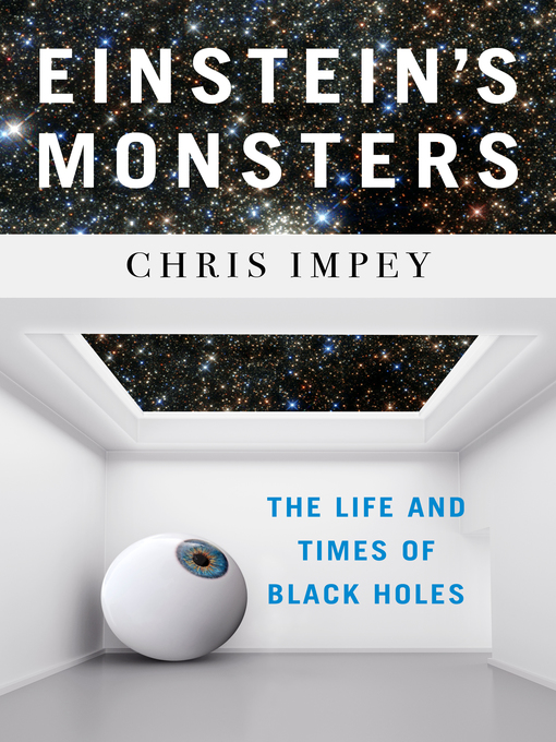 Title details for Einstein's Monsters by Chris Impey - Available